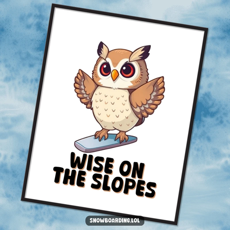 Funny Digital Art Print of a proud owl striking a pose on a snowboard, perfect for adding cool winter humor and artistic flair instantly.