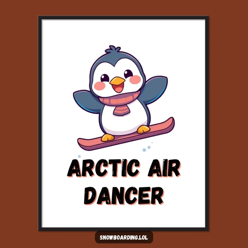 Funny Joyful Penguin Snowboard Poster - Hilarious Winter Sports Decor