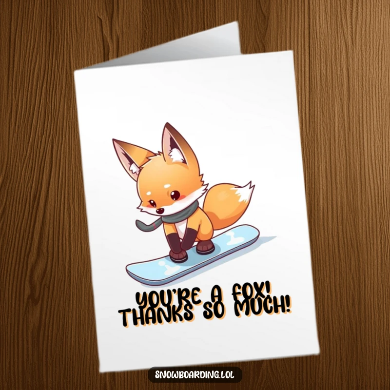 Funny free printable thank you card with a curious fox cautiously testing its snowboard edge, expressing thoughtful gratitude.