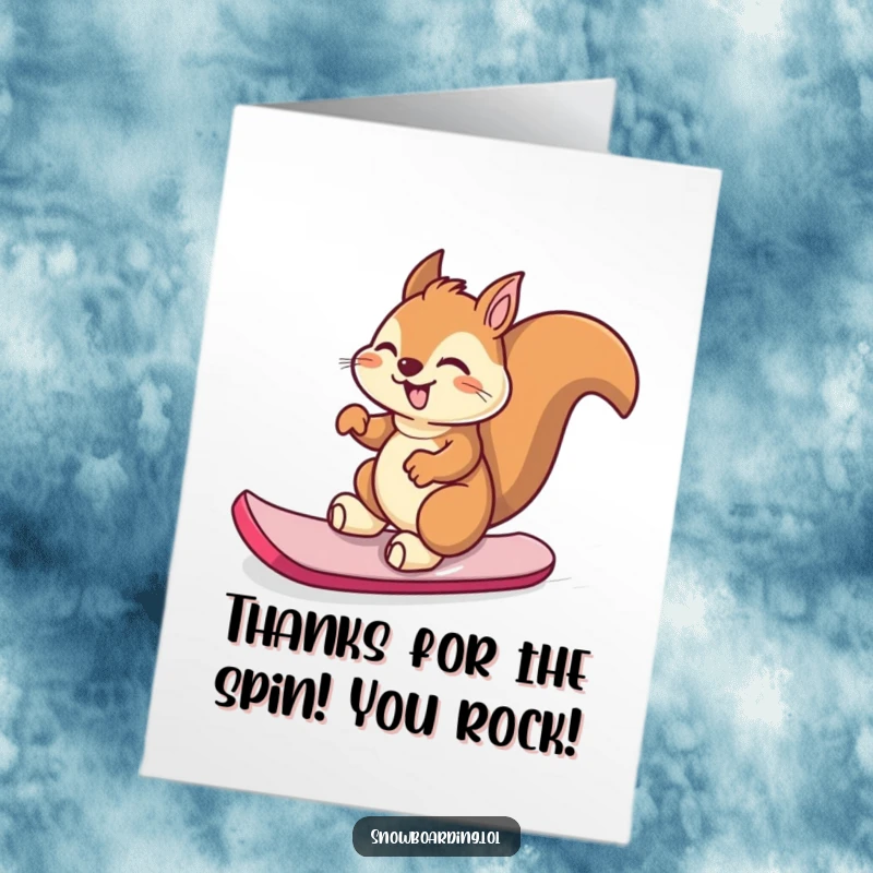 Funny free printable thank you card featuring a giggling squirrel spinning on its snowboard, expressing thanks in a fun way.