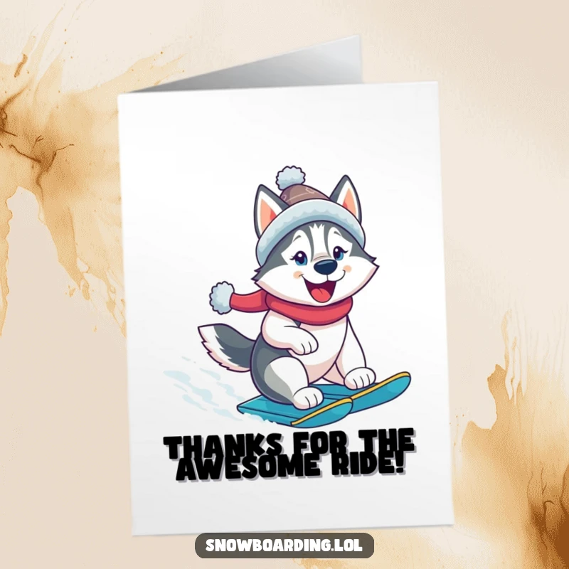 Funny Free Printable Thank You Card: A happy husky on a snowboard zooms down a slope, sending thanks with energetic flair.